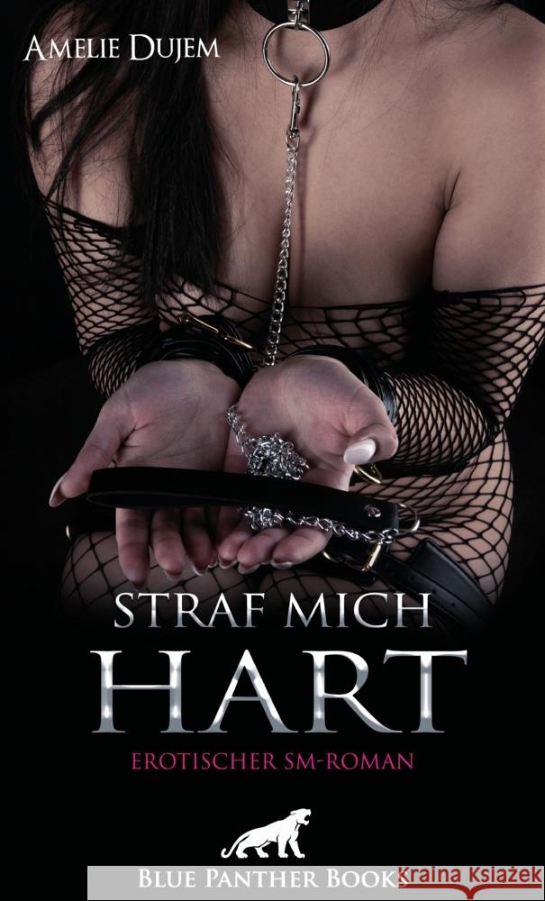 Straf mich - Hart | Erotischer SM-Roman Dujem, Amelie 9783750715257 blue panther books