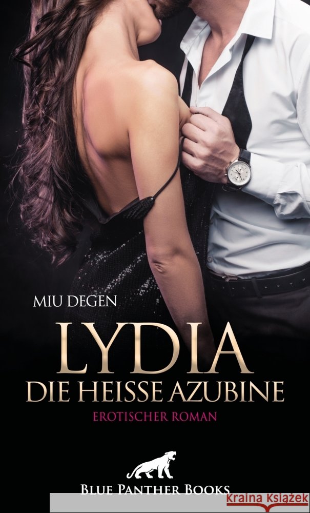 Lydia, die heiße Azubine | Erotischer Roman Degen, Miu 9783750768840 blue panther books