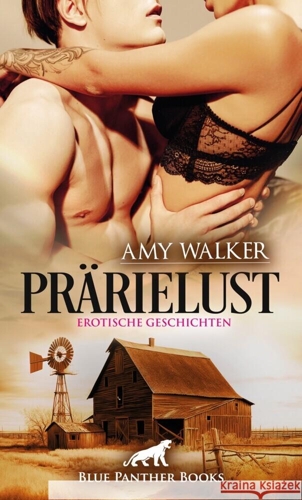 PrärieLust | Erotische Geschichten Walker, Amy 9783750772991 blue panther books