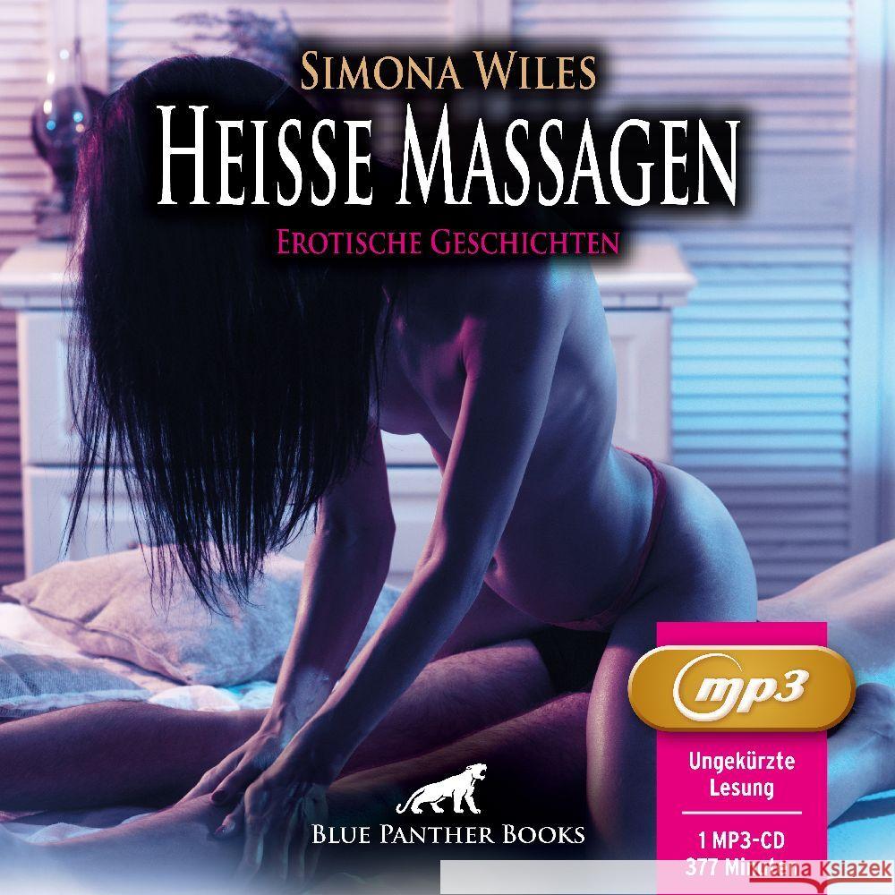Heiße Massagen | Erotische Geschichten | Erotik Audio Story | Erotisches Hörbuch MP3CD, Audio-CD, MP3 Wiles, Simona 9783750797246