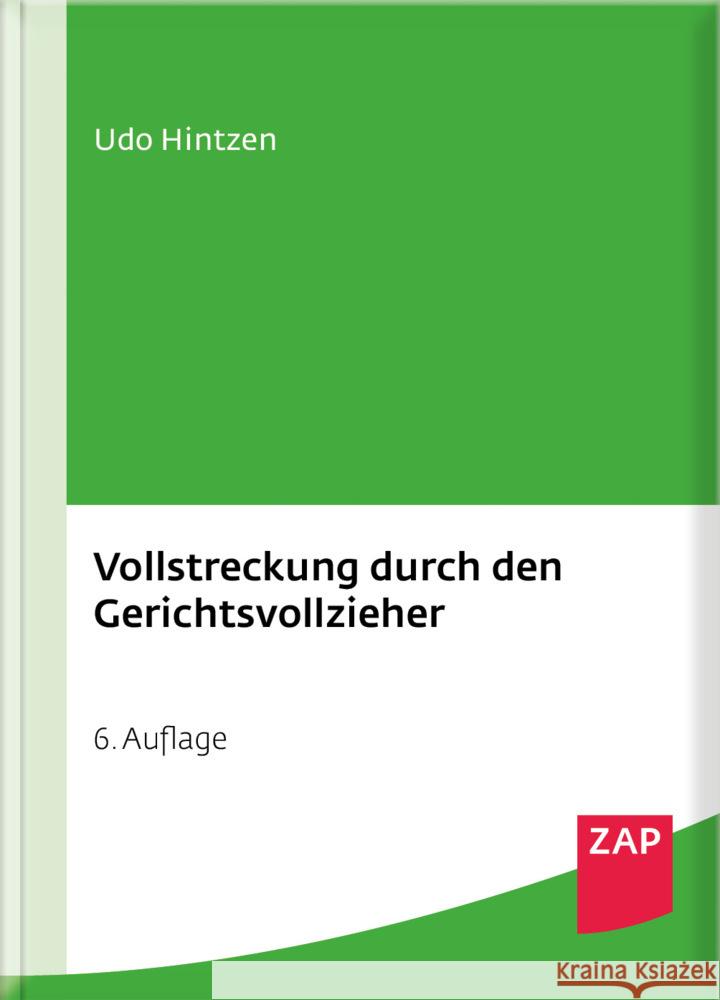 Vollstreckung durch den Gerichtsvollzieher Hintzen, Udo 9783750800328 ZAP-Verlag für die Rechts- u. Anwaltspraxis