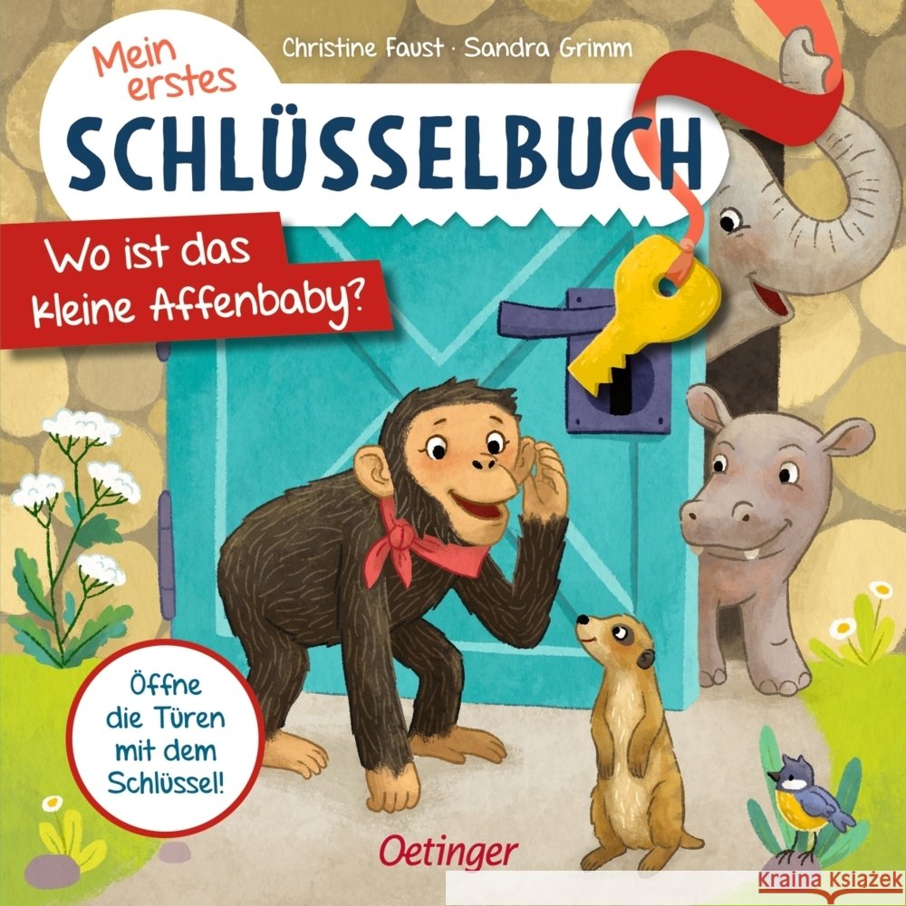 Mein erstes Schlüsselbuch. Wo ist das kleine Affenbaby? Grimm, Sandra 9783751200295 Verlag Friedrich Oetinger GmbH