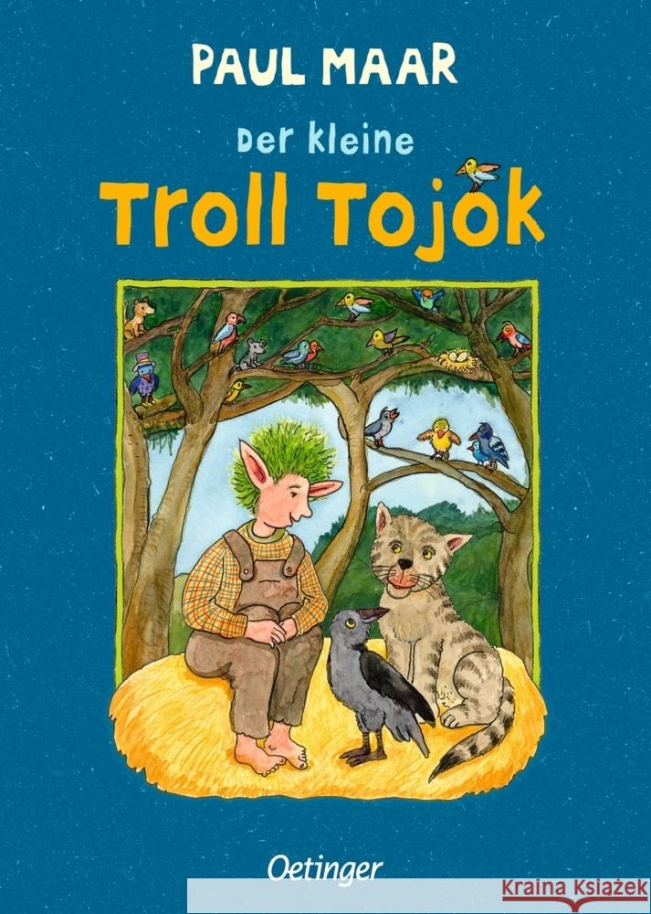 Der kleine Troll Tojok Maar, Paul 9783751200479 Verlag Friedrich Oetinger GmbH