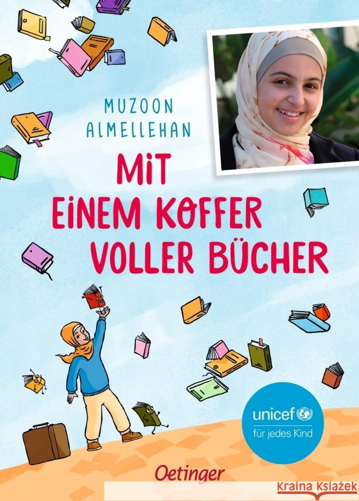 Mit einem Koffer voller Bücher Almellehan, Muzoon, Lecker, Ann 9783751201018 Verlag Friedrich Oetinger GmbH