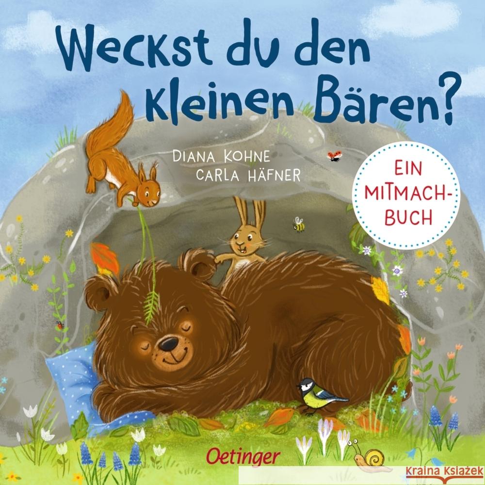Weckst du den kleinen Bären? Häfner, Carla 9783751201414 Verlag Friedrich Oetinger GmbH