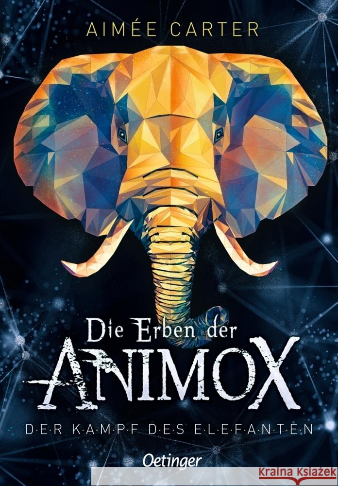 Die Erben der Animox 3. Der Kampf des Elefanten Carter, Aimée 9783751201469 Oetinger