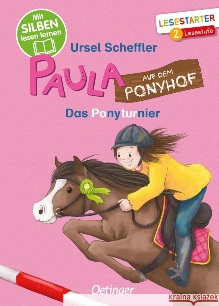 Paula auf dem Ponyhof. Das Ponyturnier Scheffler, Ursel 9783751203098