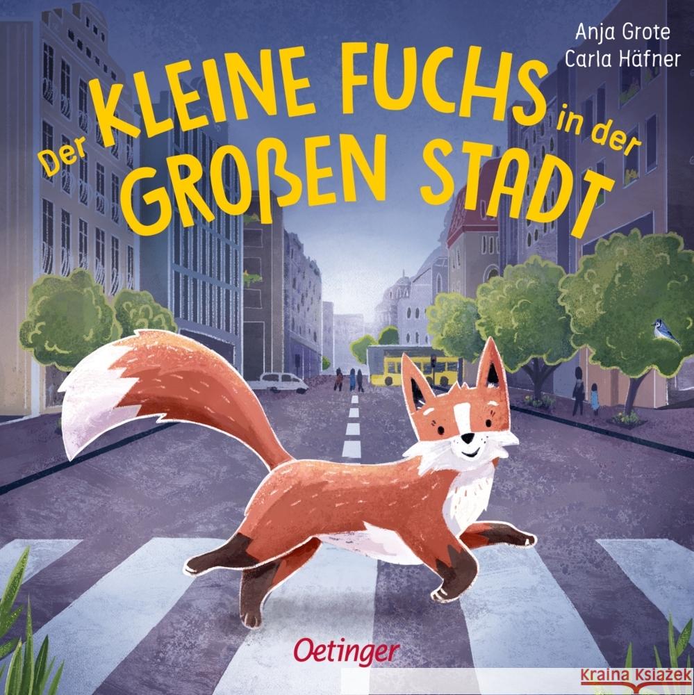 Der kleine Fuchs in der großen Stadt Häfner, Carla 9783751203739 Oetinger