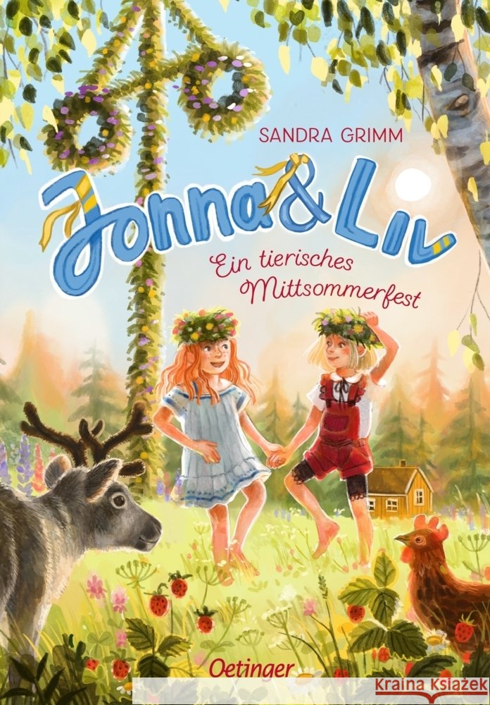 Jonna & Liv. Ein tierisches Mittsommerfest Grimm, Sandra 9783751205955 Oetinger