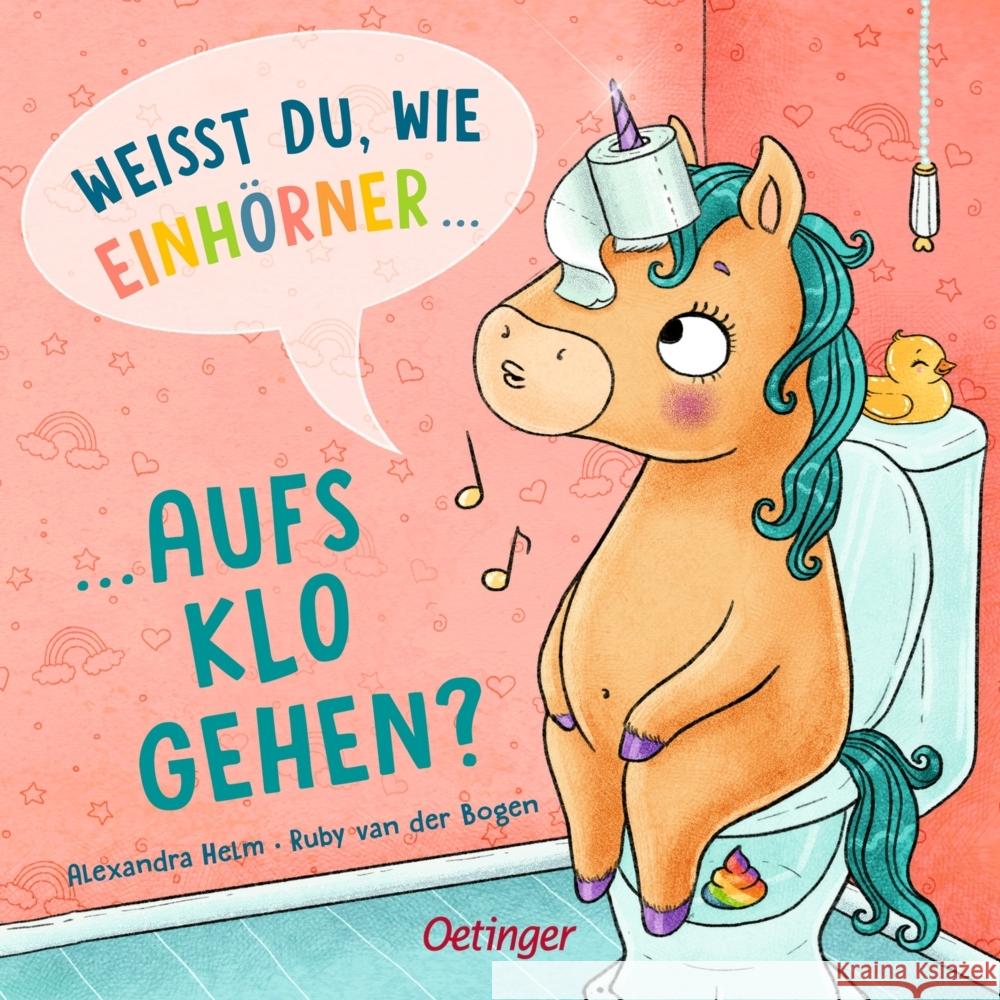 Weißt du, wie Einhörner aufs Klo gehen? van der Bogen, Ruby 9783751207300