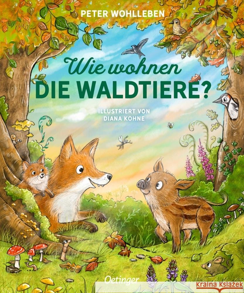Wie wohnen die Waldtiere? Wohlleben, Peter 9783751207324