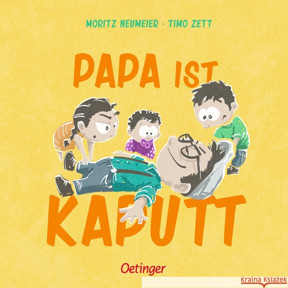 Papa ist kaputt Neumeier, Moritz 9783751208383