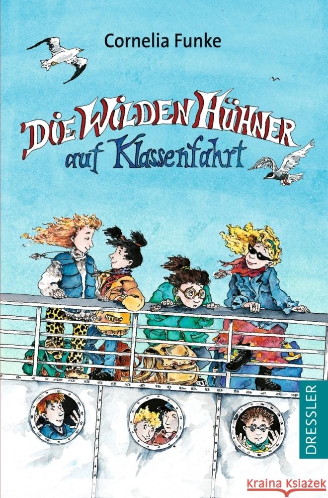 Die Wilden Hühner 2. Die Wilden Hühner auf Klassenfahrt Funke, Cornelia 9783751300650