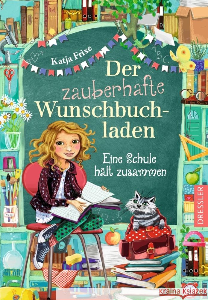 Der zauberhafte Wunschbuchladen 6. Eine Schule hält zusammen Frixe, Katja 9783751301237