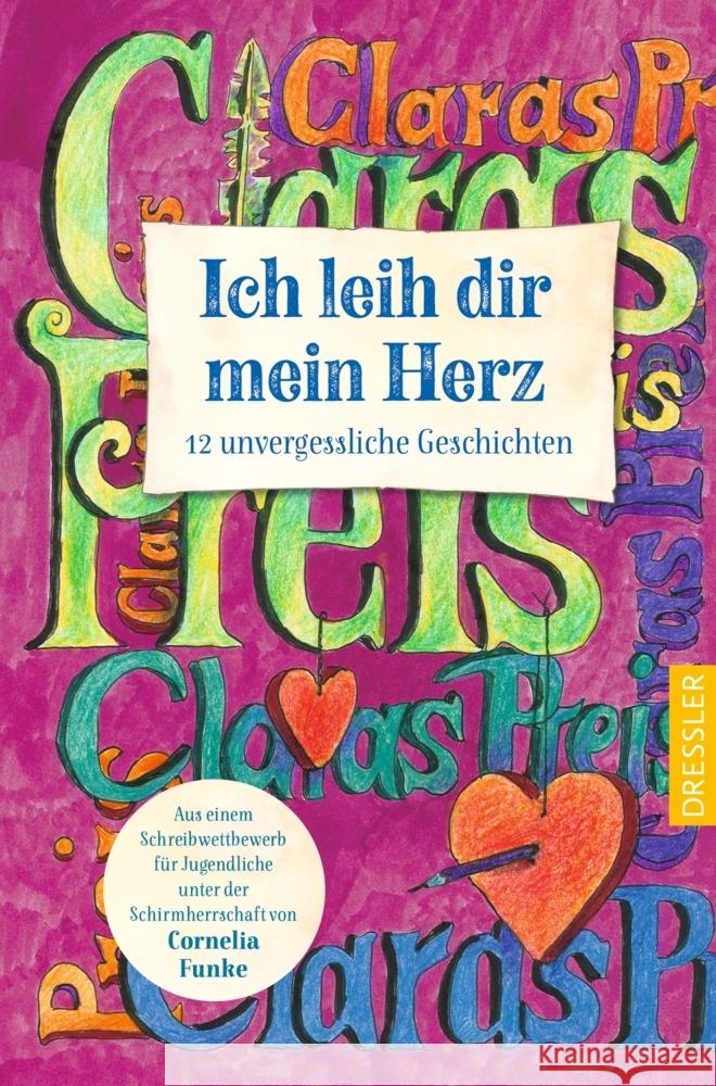 Ich leih dir mein Herz Zieger, Hannah, Feldhausen, Lara, Christ, Clara 9783751301275 Dressler
