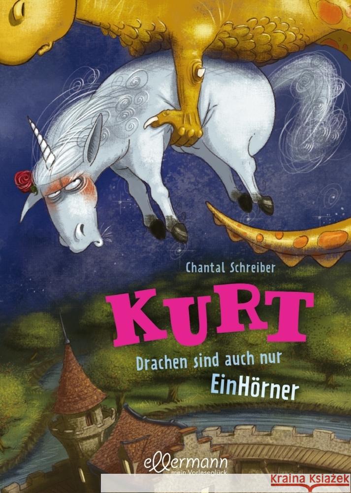 Kurt 4. Drachen sind auch nur EinHörner Schreiber, Chantal 9783751400510