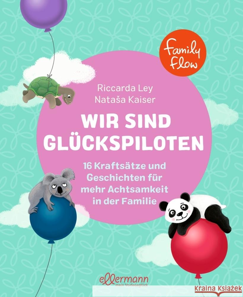 FamilyFlow. Wir sind Glückspiloten Ley, Riccarda 9783751400671 Ellermann