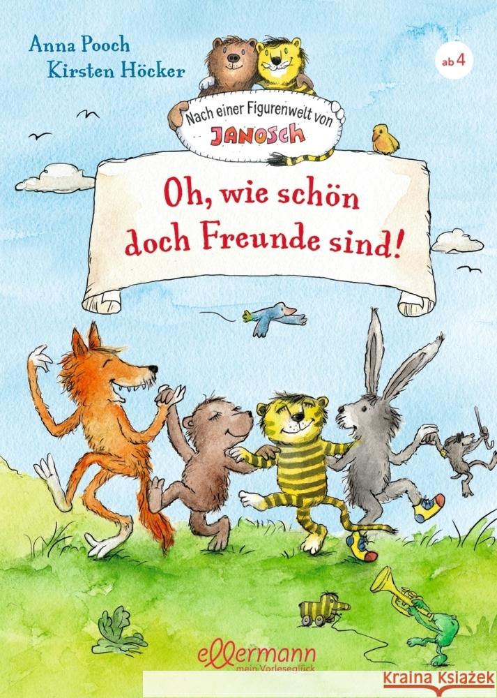 Nach einer Figurenwelt von Janosch. Oh, wie schön doch Freunde sind! Pooch, Anna 9783751400756