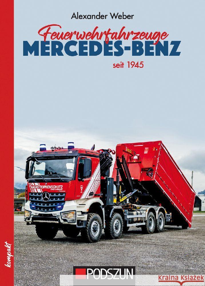 Feuerwehrfahrzeuge Mercedes-Benz nach 1945 Weber, Alexander 9783751611336