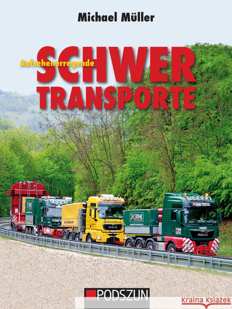 Aufsehenerregende Schwertransporte Müller, Michael 9783751611602