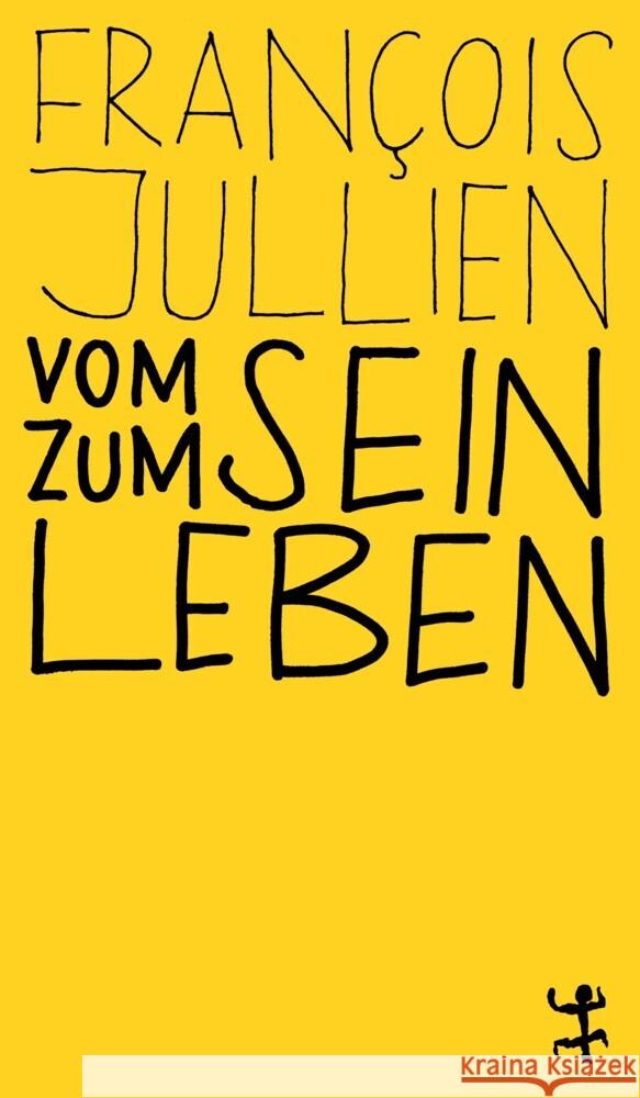 Vom Sein zum Leben Jullien, François 9783751801201