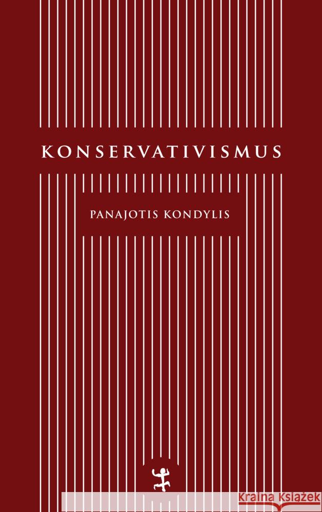 Konservativismus Kondylis, Panajotis 9783751803601 Matthes & Seitz Berlin