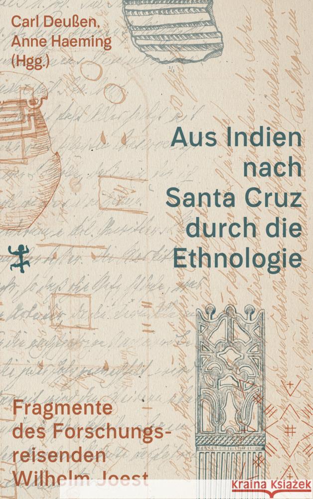 Aus Indien nach Santa Cruz durch die Ethnologie Joest, Wilhelm 9783751804011