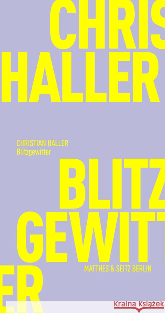 Blitzgewitter Haller, Christian 9783751805575 Matthes & Seitz Berlin