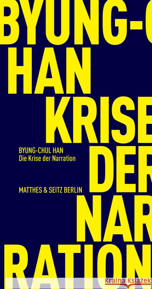 Die Krise der Narration Han, Byung-chul 9783751805643 Matthes & Seitz Berlin