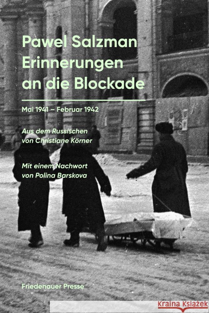 Erinnerungen an die Blockade Salzman, Pawel 9783751806237 Matthes & Seitz Berlin