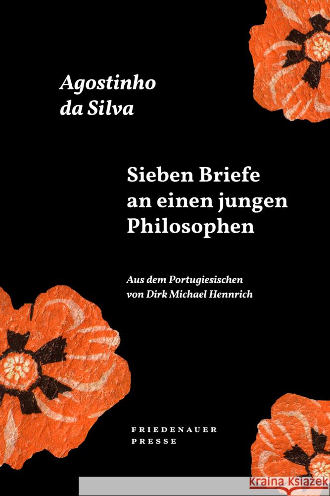 Sieben Briefe an einen jungen Philosophen Silva, Agostinho da 9783751806329 Matthes & Seitz Berlin