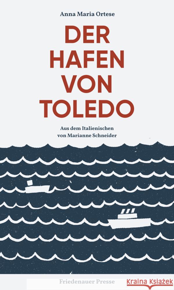 Der Hafen von Toledo Ortese, Anna Maria 9783751806367 Matthes & Seitz Berlin