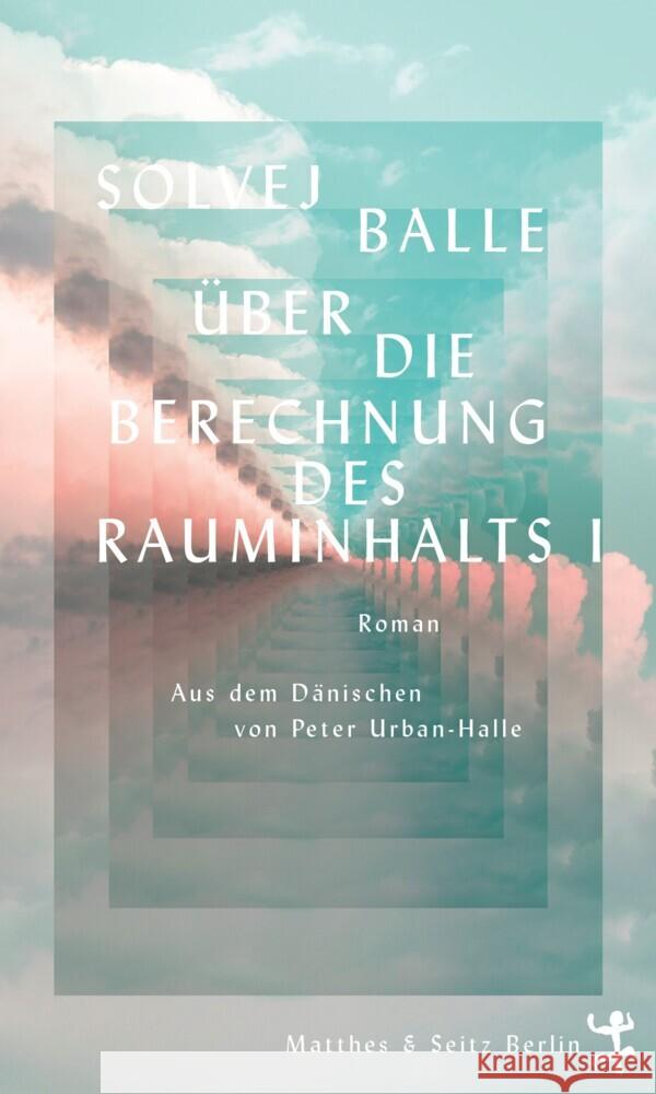 Über die Berechnung des Rauminhalts I Balle, Solvej 9783751809122