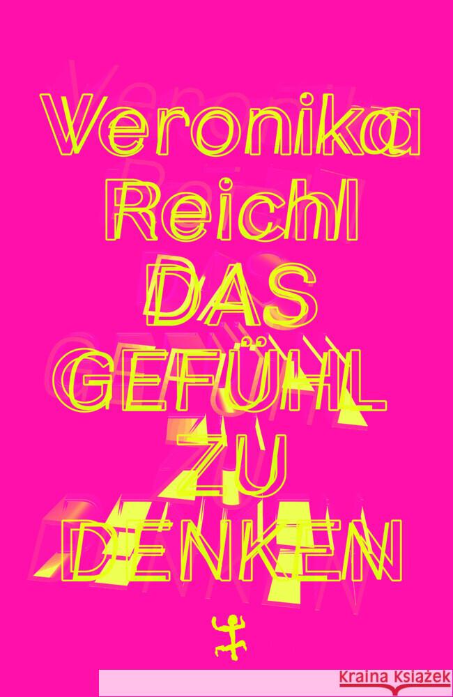 Das Gefühl zu denken Reichl, Veronika 9783751809207