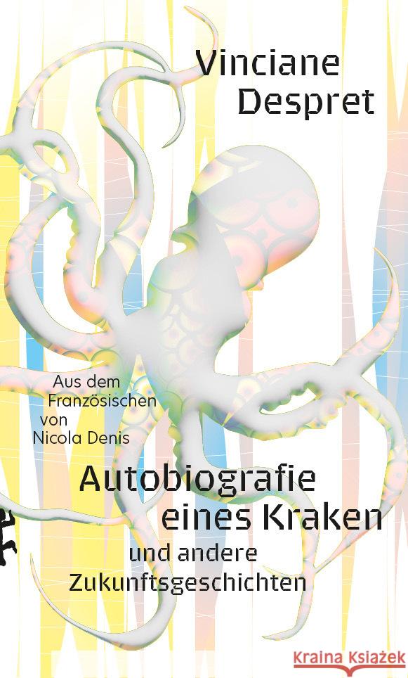 Autobiografie eines Kraken Despret, Vinciane 9783751809900