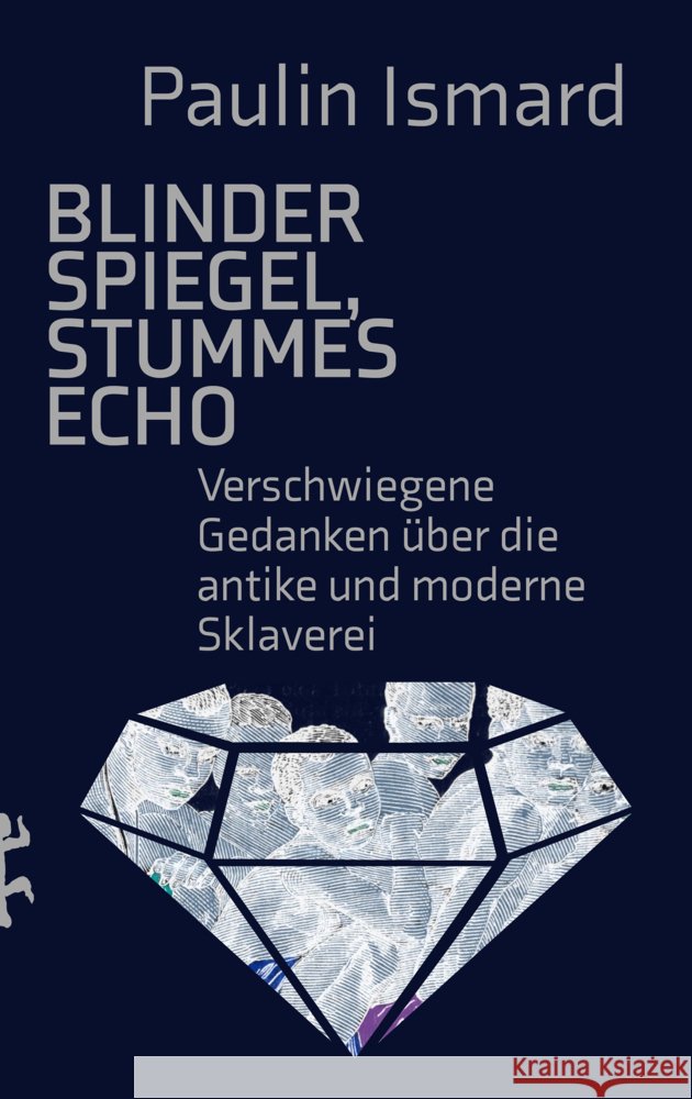 Blinder Spiegel, Stummes Echo Ismard, Paulin 9783751821209