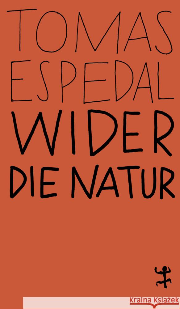 Wider die Natur Espedal, Tomas 9783751845052 Matthes & Seitz Berlin