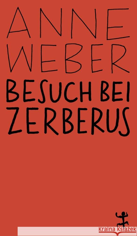 Besuch bei Zerberus Weber, Anne 9783751845274 Matthes & Seitz Berlin