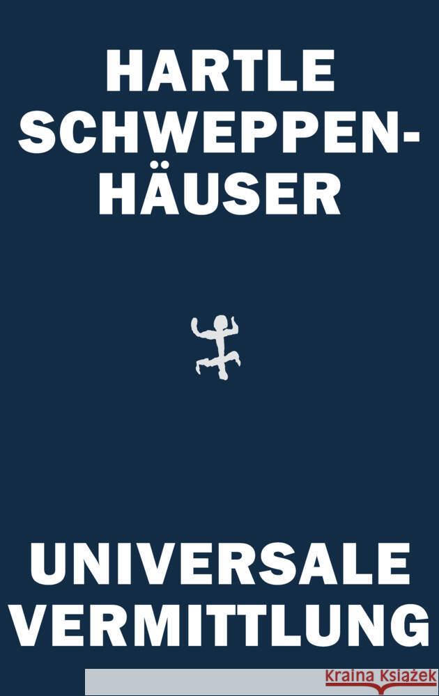 Universale Vermittlung Hartle, Johan Frederik, Schweppenhäuser, Gerhard 9783751852500