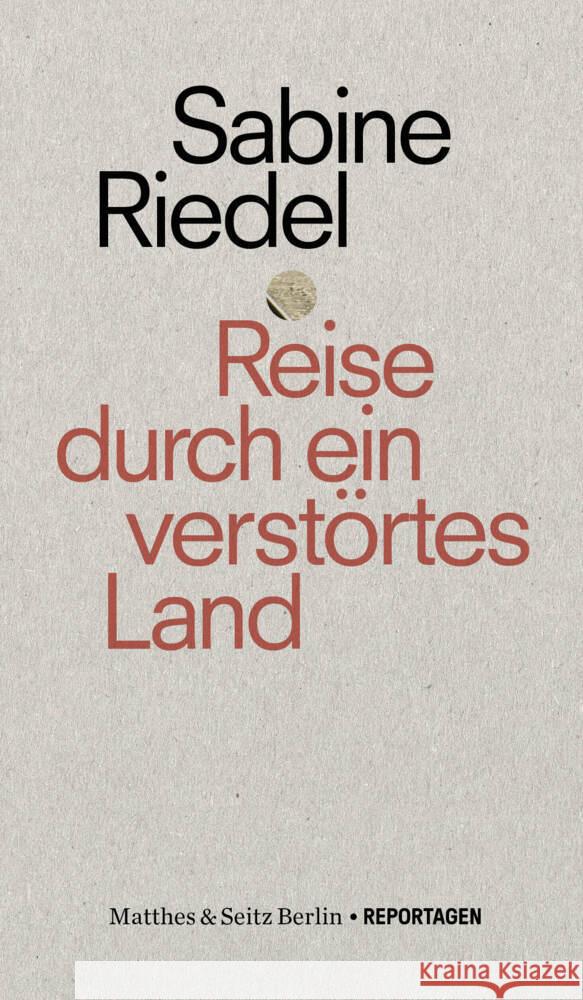 Reise durch ein verstörtes Land Riedel, Sabine 9783751855006