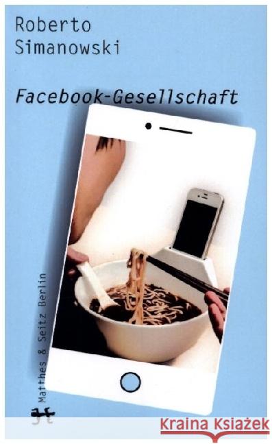 Facebook-Gesellschaft Simanowski, Roberto 9783751864022