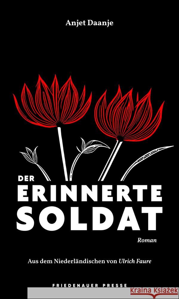 Der erinnerte Soldat Daanje, Anjet 9783751880091 Matthes & Seitz Berlin