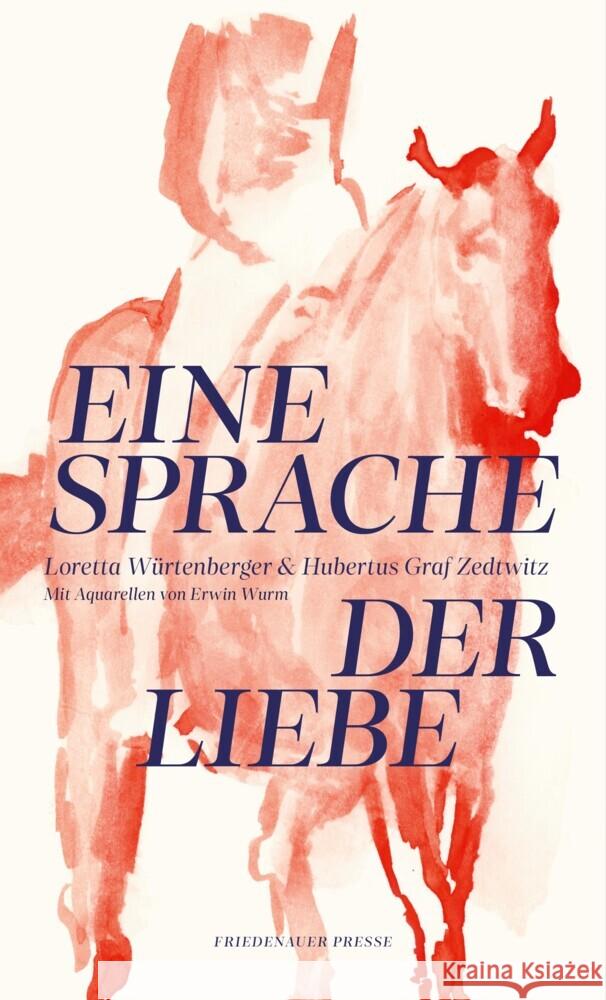 Eine Sprache der Liebe Würtenberger, Loretta, Zedtwitz, Hubertus Graf 9783751880343