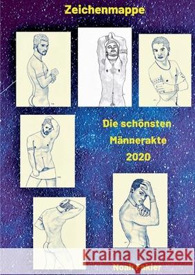 Die schönsten Männerakte 2020 Noah Fakier 9783751906081 Books on Demand