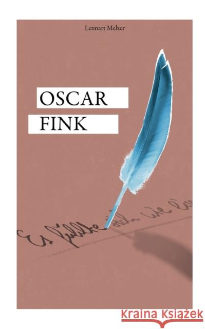 Oscar Fink Melzer Lennart Melzer 9783751913966 Books on Demand