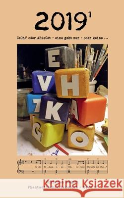 2019 (1): CeOh!² oder ABisCet - eins geht nur - oder keins ... Seegert, Christian 9783751918770 Books on Demand