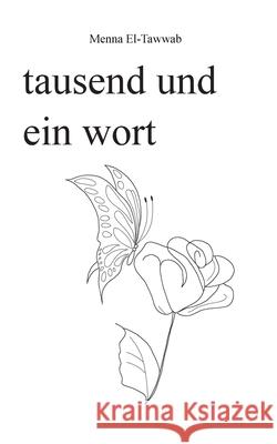 tausend und ein wort Menna El-Tawwab 9783751920841