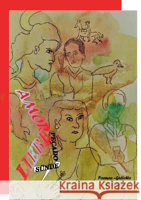 LiebeSünde - AmorPecado: Poemas-Gedichte eine Anthologie zu Ehren C.Vallejos und seiner 100 Die schwarzen Boten Polinske, Jürgen 9783751921572