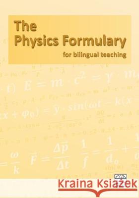 The Physics Formulary: for bilingual teaching Heidrich, Matthias 9783751930345 Books on Demand