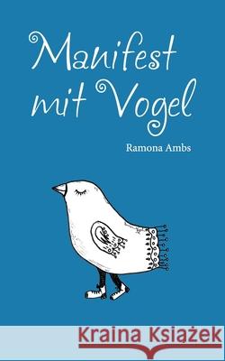 Manifest mit Vogel Ramona Ambs 9783751931557